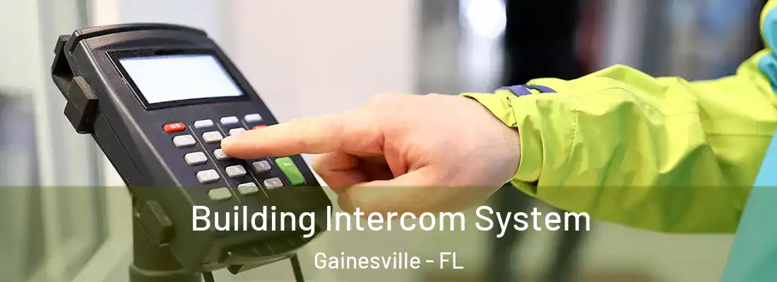  Building Intercom System Gainesville - FL