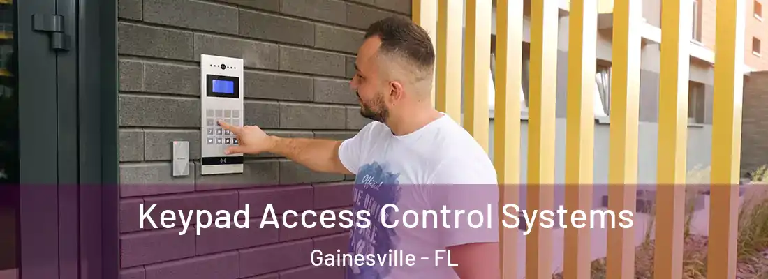  Keypad Access Control Systems Gainesville - FL